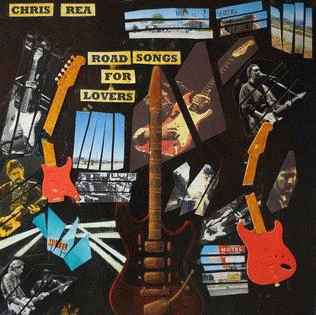 Chris Rea : Road songs for lovers